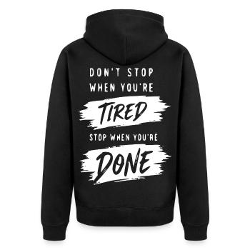 Don't stop until done - Unisex Premium Organic Zip Hoodie - black - Back - Nico (187cm)