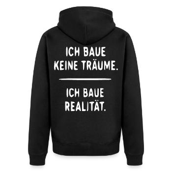 Ich baue Realität statt Träume - Unisex Premium Bio Zip Hoodie - Schwarz - Hinten - Nico (187cm)