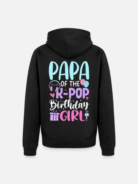 Papa de La Fille d’anniversaire K-Pop - Veste à capuche bio Premium Unisexe - noir