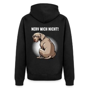 Nerv Mich Nicht Weimaraner Weimaranerbesitzer  - Unisex Premium Bio Zip Hoodie - Schwarz - Hinten - Nico (187cm)