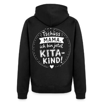 Tschüss Mama – Jetzt Kitakind! - Unisex Premium Bio Zip Hoodie - Schwarz - Hinten - Nico (187cm)