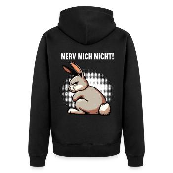 Nerv Mich Nicht Kaninchen Hase Hasen langohr  - Unisex Premium Bio Zip Hoodie - Schwarz - Hinten - Nico (187cm)