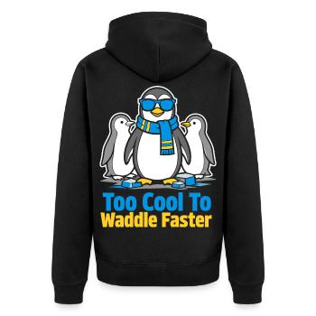 Too Cool To Waddle Faster - Unisex Premium Bio Zip Hoodie - Schwarz - Hinten - Nico (187cm)