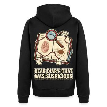 Dear Diary That Was Suspicious - Unisex Premium Bio Zip Hoodie - Schwarz - Hinten - Nico (187cm)