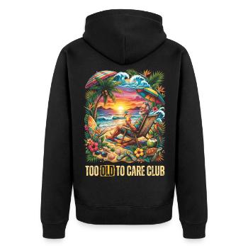 Too Old To Care Club Opa-Urlaub - Unisex Premium Bio Zip Hoodie - Schwarz - Hinten - Nico (187cm)