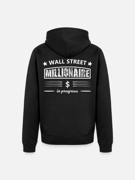 Wall Street Millionaire in Progress - Unisex Premium Bio Zip Hoodie - Schwarz