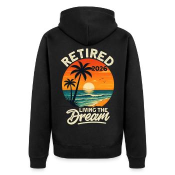 Retired 2026 Living The Dream - Unisex Premium Bio Zip Hoodie - Schwarz - Hinten - Nico (187cm)