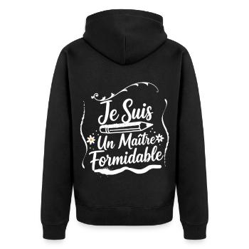 Je Suis Un Maître Formidable - Enseignant - Veste à capuche bio Premium Unisexe - noir - Dos - Nico (187cm)
