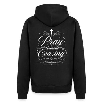 Betet ohne Aufhören – Thessaloniker 5,17 - Unisex Premium Bio Zip Hoodie - Schwarz - Hinten - Nico (187cm)