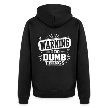 Warning – I Do Dumb Things - Unisex Premium Organic Zip Hoodie - black - Back - Nico (187cm)
