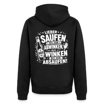 Bier Shirt - Lieber saufen bis zum Abwinken - Unisex Premium Bio Zip Hoodie - Schwarz - Hinten - Nico (187cm)