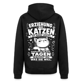Erziehung bei Katzen ist ganz leicht - Unisex Premium Bio Zip Hoodie - Schwarz - Hinten - Nico (187cm)