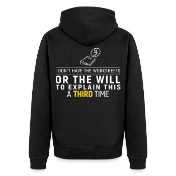 Third Time No Worksheets Tee - Unisex Premium Organic Zip Hoodie - black - Back - Nico (187cm)