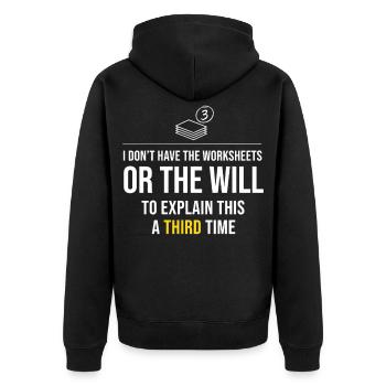 Third Time's The Charm: No Worksheets - Unisex Premium Organic Zip Hoodie - black - Back - Nico (187cm)