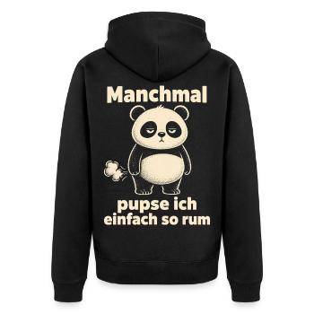 Manchmal Pupse Ich Einfach So Rum - Unisex Premium Bio Zip Hoodie - Schwarz - Hinten - Nico (187cm)