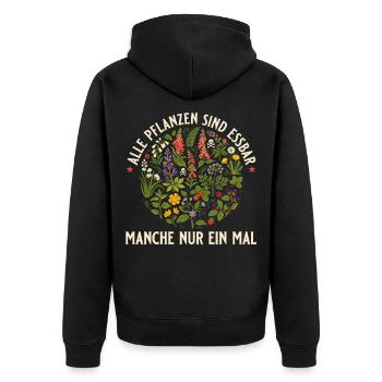 Alle Pflanzen sind essbar - Manche nur 1x Gärtnern - Unisex Premium Bio Zip Hoodie - Schwarz - Hinten - Nico (187cm)
