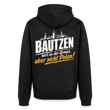 Bautzen Hart An Der Grenze Nicht Polen - Unisex Premium Bio Zip Hoodie - Schwarz - Hinten - Nico (187cm)