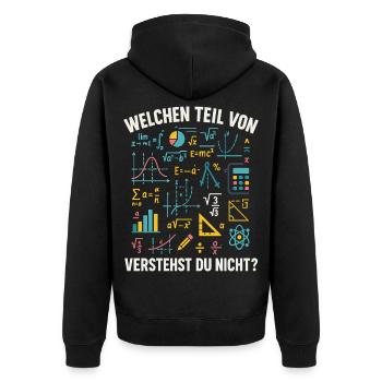 Mathe Spruch Welchen Teil Verstehst Du Nicht? - Unisex Premium Bio Zip Hoodie - Schwarz - Hinten - Nico (187cm)