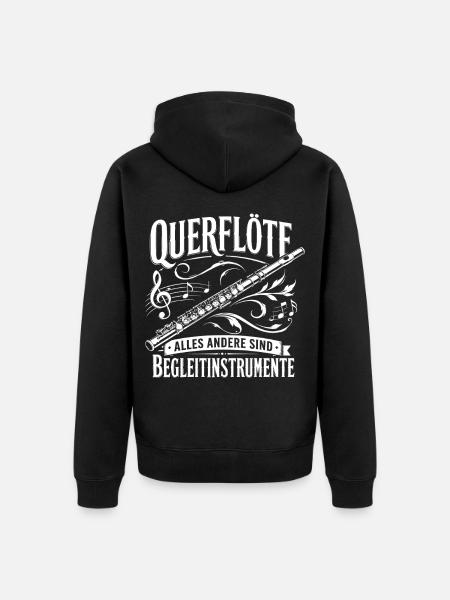 Querflöte | alles andere sind Begleitinstrumente - Unisex Premium Bio Zip Hoodie - Schwarz