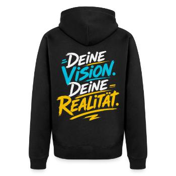 Deine Vision, Deine Realität - Unisex Premium Bio Zip Hoodie - Schwarz - Hinten - Nico (187cm)