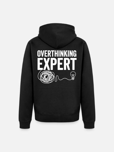 Overthinking Expert Spruch - Unisex Premium Bio Zip Hoodie - Schwarz