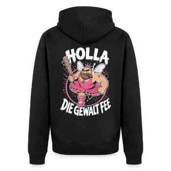 Holla die Gewaltfee - Sarkasmus - Unisex Premium Bio Zip Hoodie - Schwarz - Hinten - Nico (187cm)