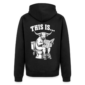 This Is Bullshit – Stier Klo Toilettenhumor - Unisex Premium Bio Zip Hoodie - Schwarz - Hinten - Nico (187cm)