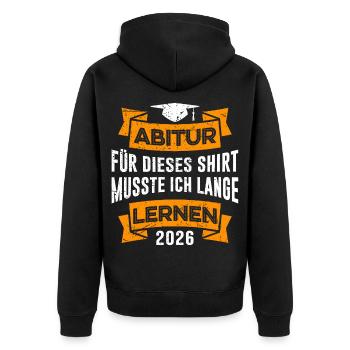 Abi musste lange lernen - Unisex Premium Bio Zip Hoodie - Schwarz - Hinten - Nico (187cm)