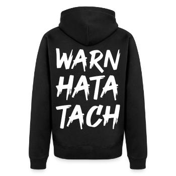 Warn Hata Tach – Lustiger Feierabend Spruch - Unisex Premium Bio Zip Hoodie - Schwarz - Hinten - Nico (187cm)