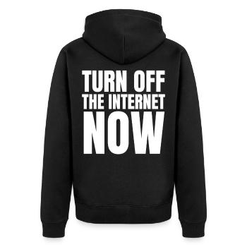 Turn Off The Internet Now - Unisex Premium Bio Zip Hoodie - Schwarz - Hinten - Nico (187cm)