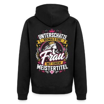 Unterschätze keine Frau mit Meister - Unisex Premium Bio Zip Hoodie - Schwarz - Hinten - Nico (187cm)