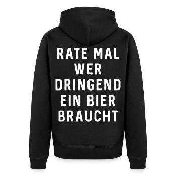 Dringend Bier Braucht Rate Mal - Unisex Premium Bio Zip Hoodie - Schwarz - Hinten - Nico (187cm)