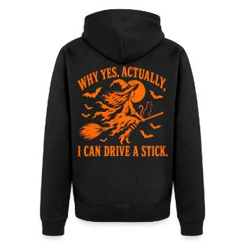 Why Yes Actually I Can Drive a Stick / Halloween - Unisex Premium Bio Zip Hoodie - Schwarz - Hinten - Nico (187cm)