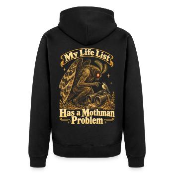 Meine Lebensliste hat ein Mottenmann-Problem: Vogelbeobachtung - Unisex Premium Bio Zip Hoodie - Schwarz - Hinten - Nico (187cm)