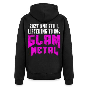 2027 and still listening to 1980s Glam Metal - Unisex Premium Bio Zip Hoodie - Schwarz - Hinten - Nico (187cm)