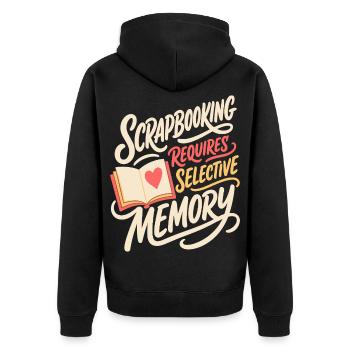 Scrapbooking Requires Selective Memory - Unisex Premium Bio Zip Hoodie - Schwarz - Hinten - Nico (187cm)
