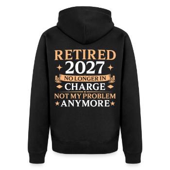 Retired 2027 No Longer In Charge Retirement - Unisex Premium Bio Zip Hoodie - Schwarz - Hinten - Nico (187cm)
