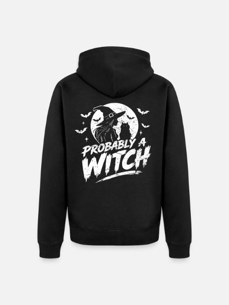Probably a Witch Halloween Spruch - Unisex Premium Bio Zip Hoodie - Schwarz