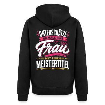 Keine Frau mit Meistertitel - Unisex Premium Bio Zip Hoodie - Schwarz - Hinten - Nico (187cm)
