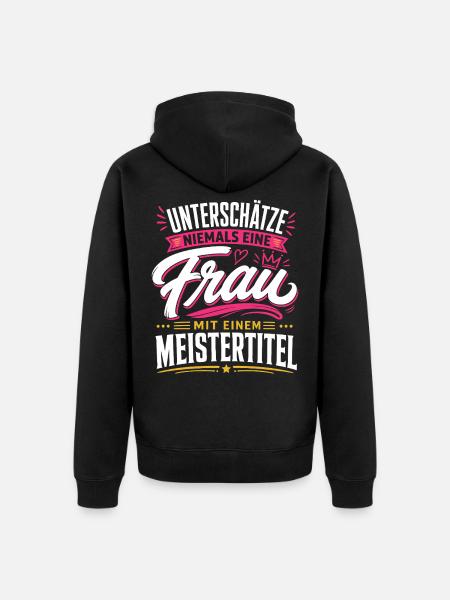 Keine Frau mit Meistertitel - Unisex Premium Bio Zip Hoodie - Schwarz