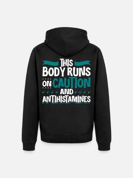 Körper mit Vorsicht - Antihistamin Power - Unisex Premium Bio Zip Hoodie - Schwarz