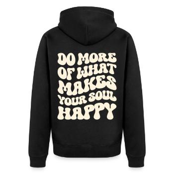 Mach mehr von dem, was deine Seele glücklich macht - Unisex Premium Bio Zip Hoodie - Schwarz - Hinten - Nico (187cm)