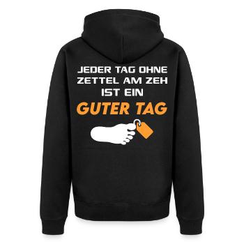 Guter Tag Zettel am Zeh T-Shirt Sprüche Lustig - Unisex Premium Bio Zip Hoodie - Schwarz - Hinten - Nico (187cm)