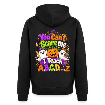 You Cant Scare Me Teach ABC Halloween - Unisex Premium Bio Zip Hoodie - Schwarz - Hinten - Nico (187cm)