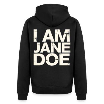 I Am Jane Doe Saying  - Unisex Premium Bio Zip Hoodie - Schwarz - Hinten - Nico (187cm)