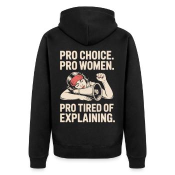 Pro Choice Pro Women Pro Tired Of Explaining - Unisex Premium Bio Zip Hoodie - Schwarz - Hinten - Nico (187cm)
