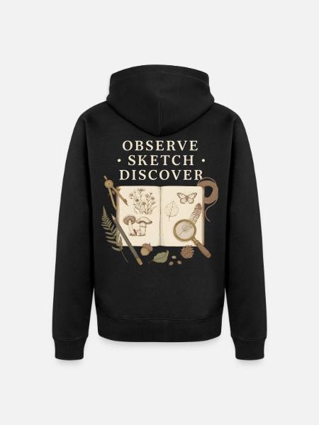 Observe Sketch Discover Naturjournal - Unisex Premium Bio Zip Hoodie - Schwarz