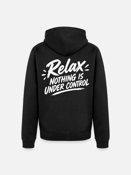 Relax Nothing Control - Unisex Premium Bio Zip Hoodie - Schwarz