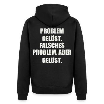 PROBLEM GELÖST. FALSCHES PROBLEM, ABER GELÖST. - Unisex Premium Bio Zip Hoodie - Schwarz - Hinten - Nico (187cm)