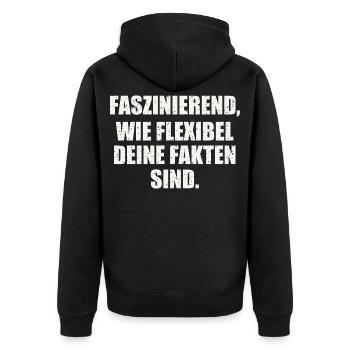 FASZINIEREND, WIE FLEXIBEL DEINE FAKTEN SIND - Unisex Premium Bio Zip Hoodie - Schwarz - Hinten - Nico (187cm)
